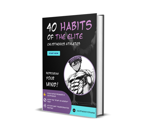 40 Habits of The Elite Calisthenics Athletes